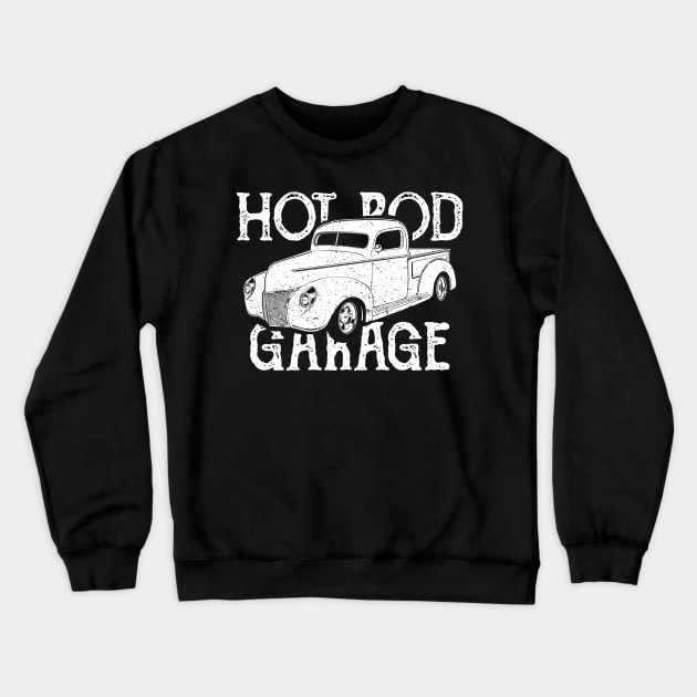 Hot Rod Garage Pickup Truck Crewneck Sweatshirt by RadStar
